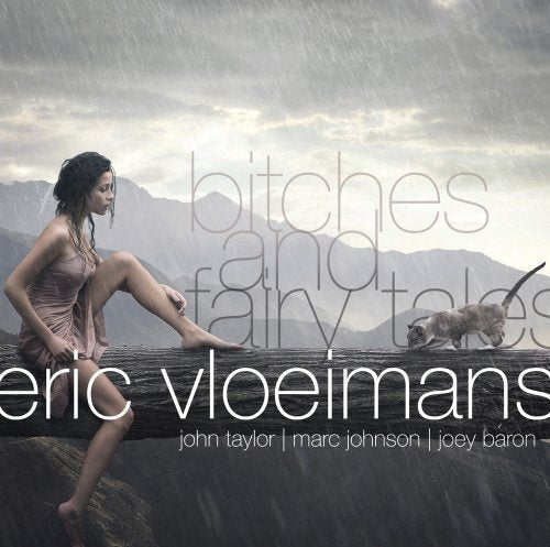 Vloeimans, Eric: Bitches & Fairy Tales