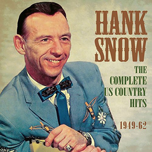 Snow, Hank: Complete Us Country Hits 1949-62