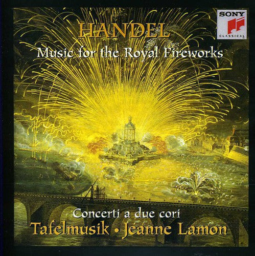 Handel / Tafelmusik / Lamon: Fireworks Music / Concerti a Due Cori