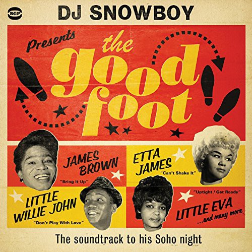 DJ Snowboy Presents the Good Foot / Various: DJ Snowboy Presents the Good Foot / Various