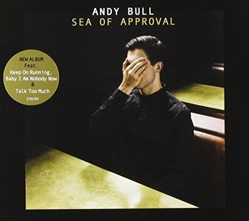 Bull, Andy: Sea of Approval