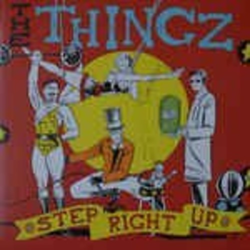 Thingz: Step Right Up