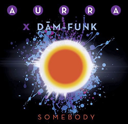Aurra X Dam Funk: Somebody