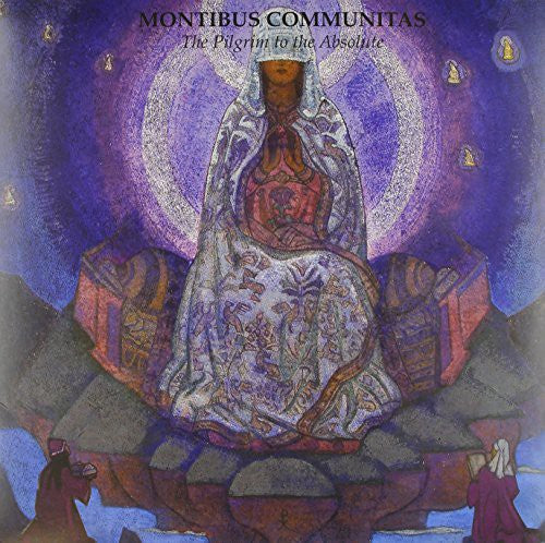 Montibus Communitas: Pilgrim to the Absolute