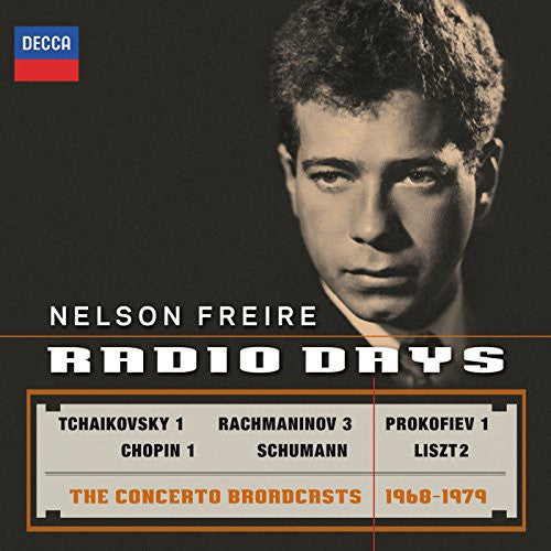 Freire, Nelson: Radio Days - the Concerto Broadcasts 1969-1979