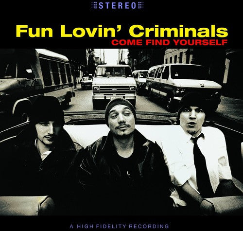 Fun Lovin Criminals: Come Find Yourself