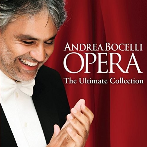 Bocelli, Andrea: Bocelli, Andrea : Opera: The Ultimate Collection
