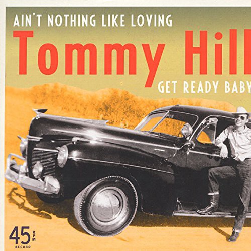Hill, Tommy: Ain't Nothing Like Loving