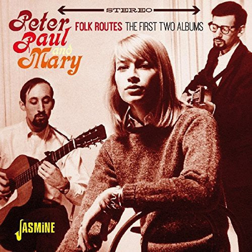Peter, Paul & Mary: Peter Paul & Mary: Folk Routes