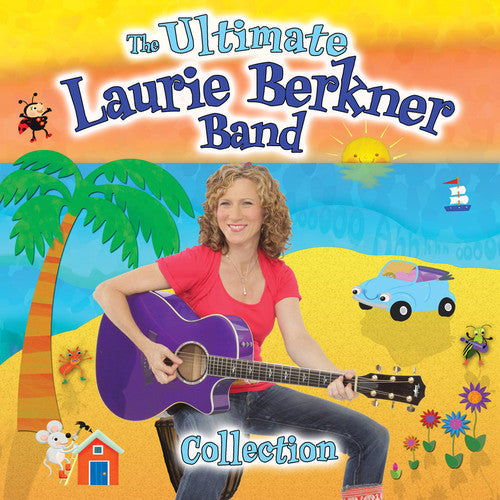 Berkner, Laurie: Ultimate Laurie Berkner Band Collection