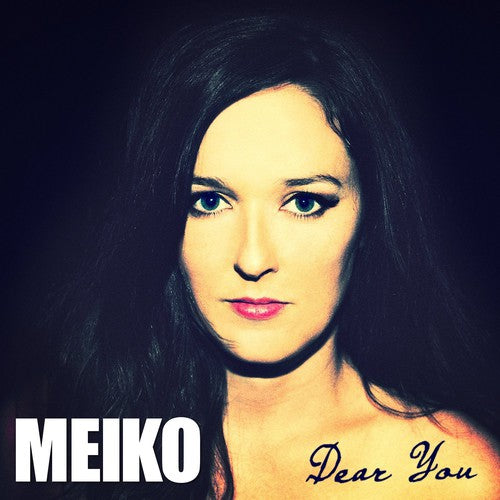 Meiko: Dear You