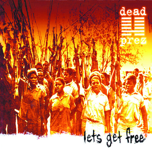 Dead Prez: Let's Get Free
