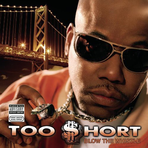 Too Short: Blow the Whistle