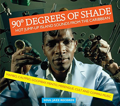 Soul Jazz Records Presents: 90 Degrees of Shade: Vol 1