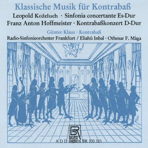 Kozeluch / Hoffmeister / Klaus / Inbal / Maga: Classical Music for Double Bass