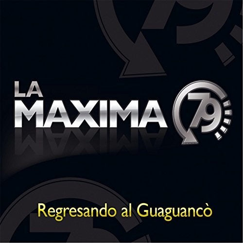 La Maxima 79: Regresando Al Guaguanco