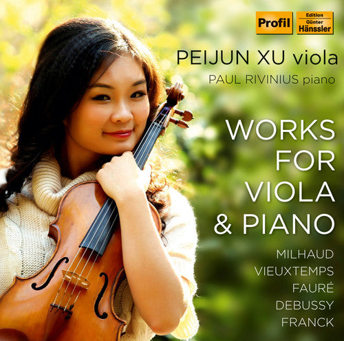 Vieuzxtemps / Milhaud / Franck / Xu / Rivinius: Works for Viola & Pno