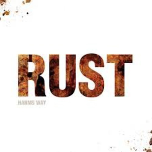 Harms Way: Rust