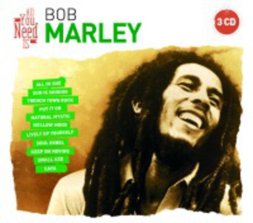 Marley, Bob: All You Need Is: Bob Marley