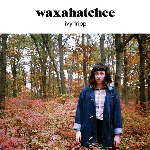 Waxahatchee: Ivy Tripp