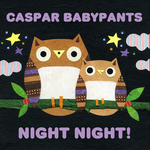 Caspar Babypants: Night Night