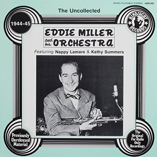 Eddie Miller & Orchestra: Uncollected
