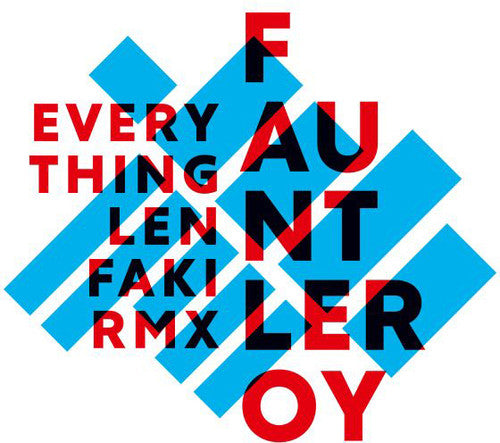 Fauntleroy: Everything (Len Faki Remix)