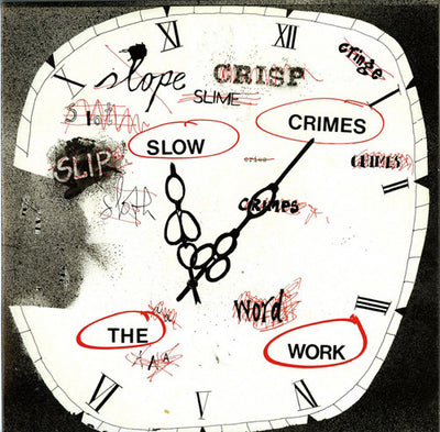 The Work: Slow Crimes