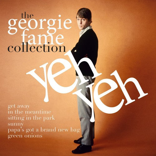 Georgie Fame: Yeh Yeh: The Collection