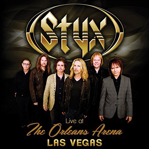 Styx: Live at the Orleans Arena Las Vegas