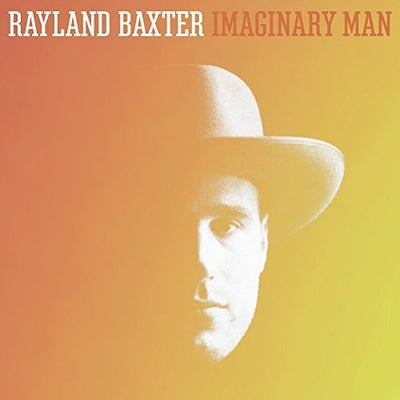 Rayland Baxter: Imaginary Man