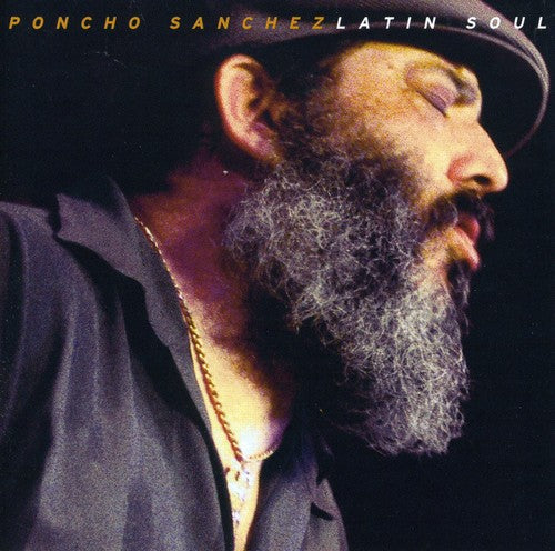 Sanchez, Poncho: Latin Soul