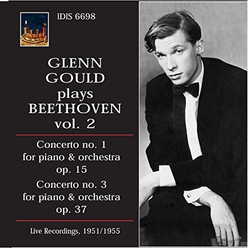 Beethoven / Gould, Glenn: Glenn Gould Plays Beethoven Ctos Nos. 1 & 3 Vol. 2