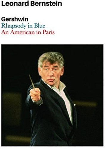 Bernstein, Leonard: Gershwin-Rhapsody in Blue + An American in Paris
