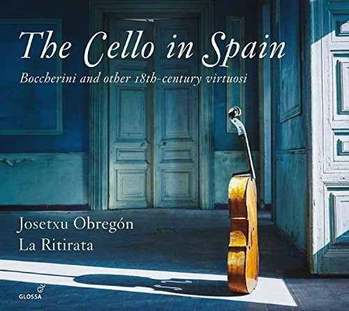 Boccherini / La Ritirata / Obregon: Cello in Spain
