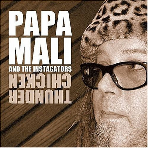 Papa Mali & Instagators: Thunder Chicken