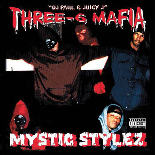 Three 6 Mafia: Mystic Stylez