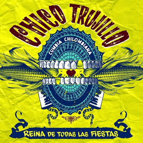 Trujillo, Chico: Reina de Todas Las Fiestas