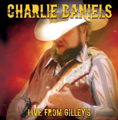 Daniels, Charlie: Live from Gilley's