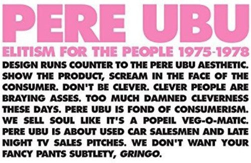 Pere Ubu: Elitism For The People 1975-1978