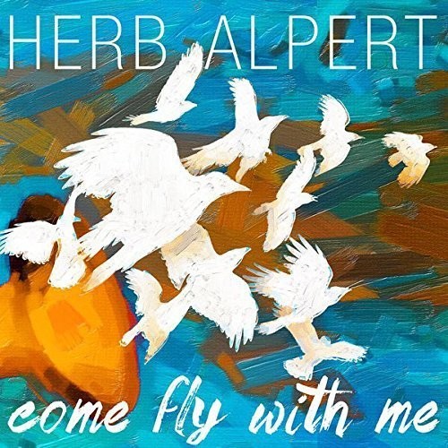 Alpert, Herb: Come Fly with Me