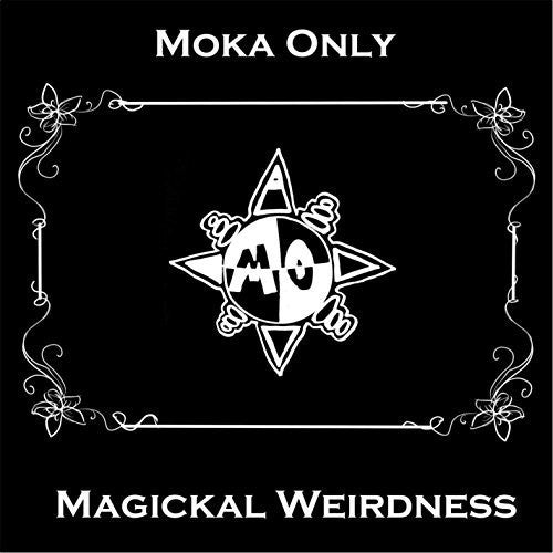 Moka Only: Magickal Weirdness