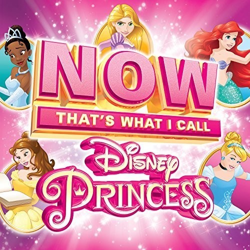 Now Disney Princess / Various: Now Disney Princess