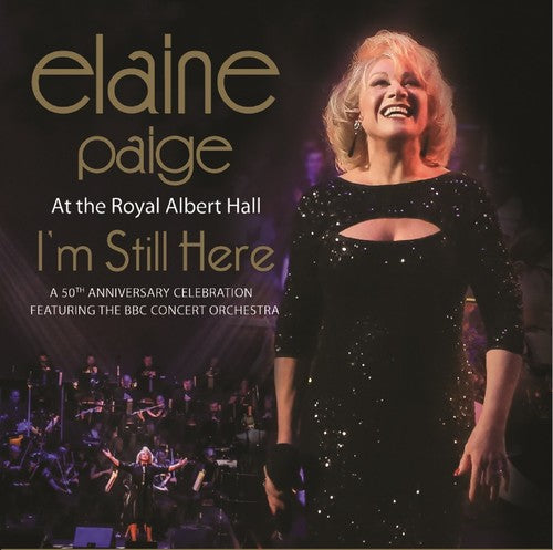 Paige, Elaine: I'm Still Here:Live at the Royal Albert Hall