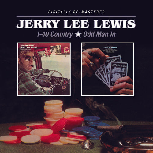 Lewis, Jerry Lee: I-40 Country /Odd Man in