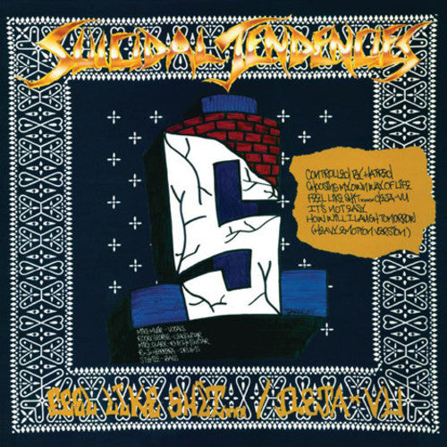 Suicidal Tendencies: Controlled By Hatred / Feel Like Shit Deja Vu