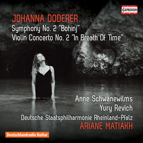 Doderer / Deutsche Staatsphilharmonie Rheinland: Johanna Doderer: Symphony No. 2 Bohinj - Violin ConcertoNo. 2 In Breath Of Time