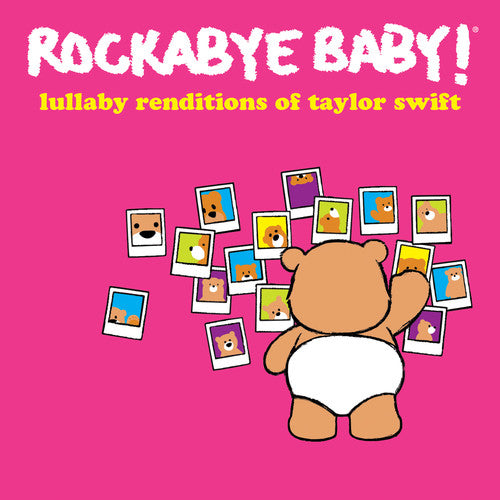 Rockabye Baby!: Lullaby Renditions of Taylor Swift