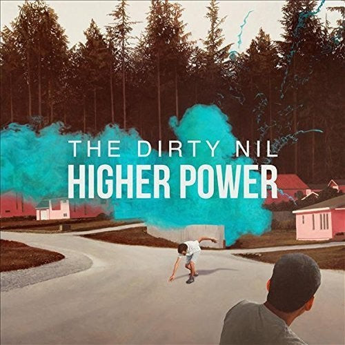 Dirty Nil: Higher Power