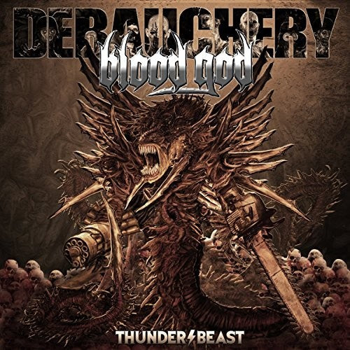 Debauchery vs Blood God: Thunderbeast